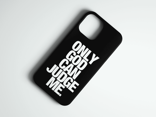 Only GOD Can Judge Me