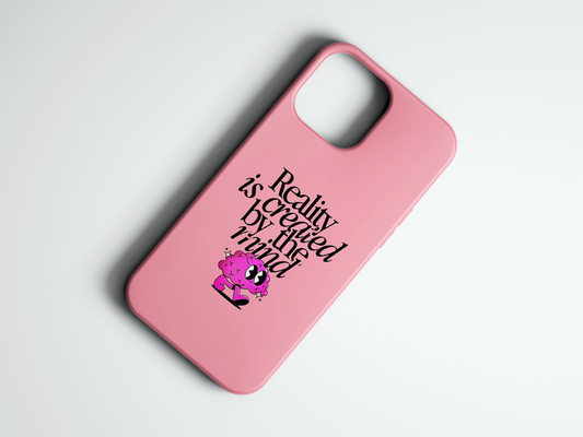 Reality is created by the mind